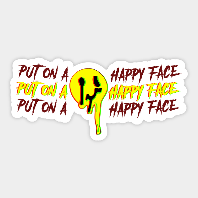 Put on a happy face Sticker by Kiberly